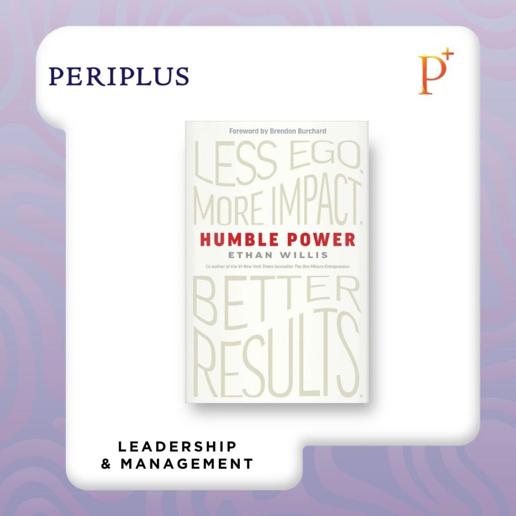 9798318603570 Humble Power_ Less Ego. More Impact. Better Results