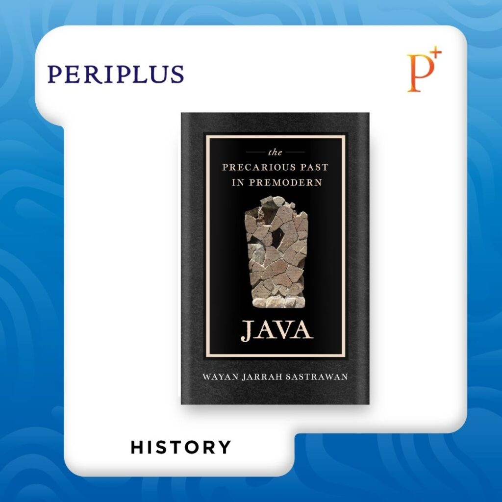 9780520422773 The Precarious Past in Premodern Java