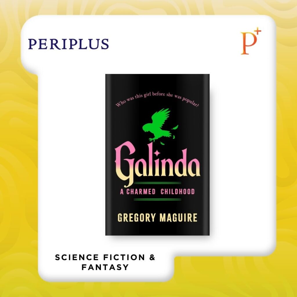 9781035444052 Galinda by Gregory Maquire — from the The Wizard of Oz Universe
