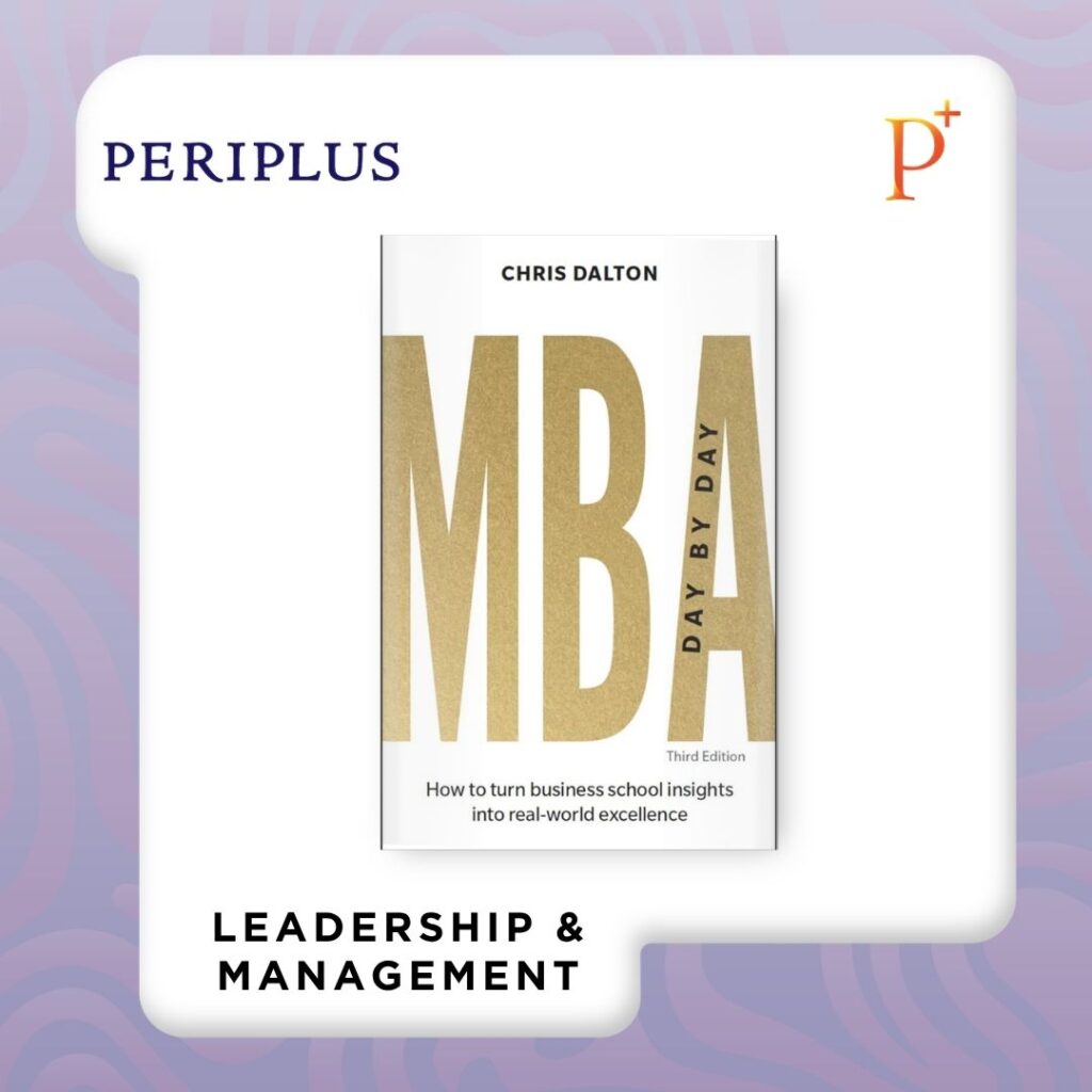 9781292483634 MBA Day by Day, 3rd edition_ How To Turn Business School Insights Into Real-World Excellence