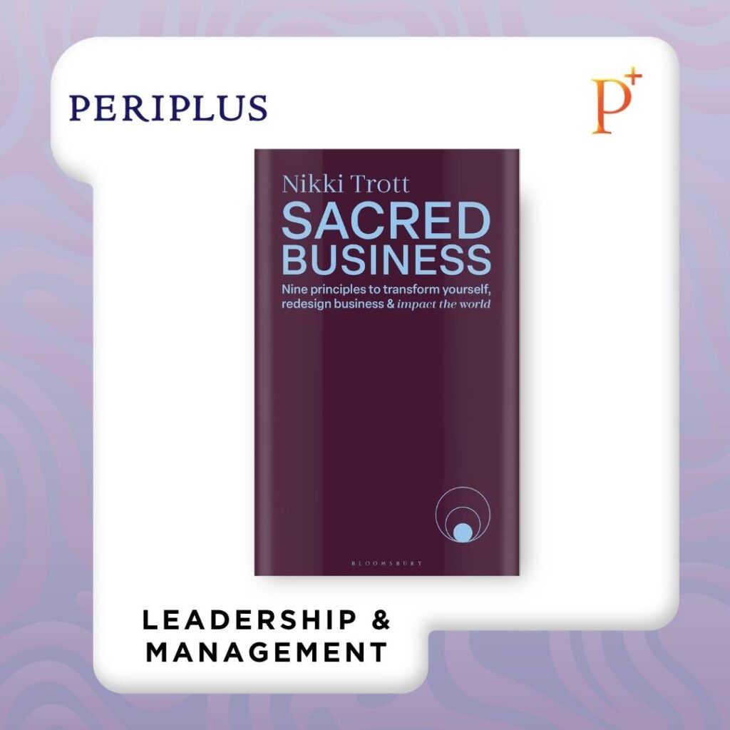 9781399423274 Sacred Business_ Nine Principles To Transform Yourself, Redesign Business & Impact The World