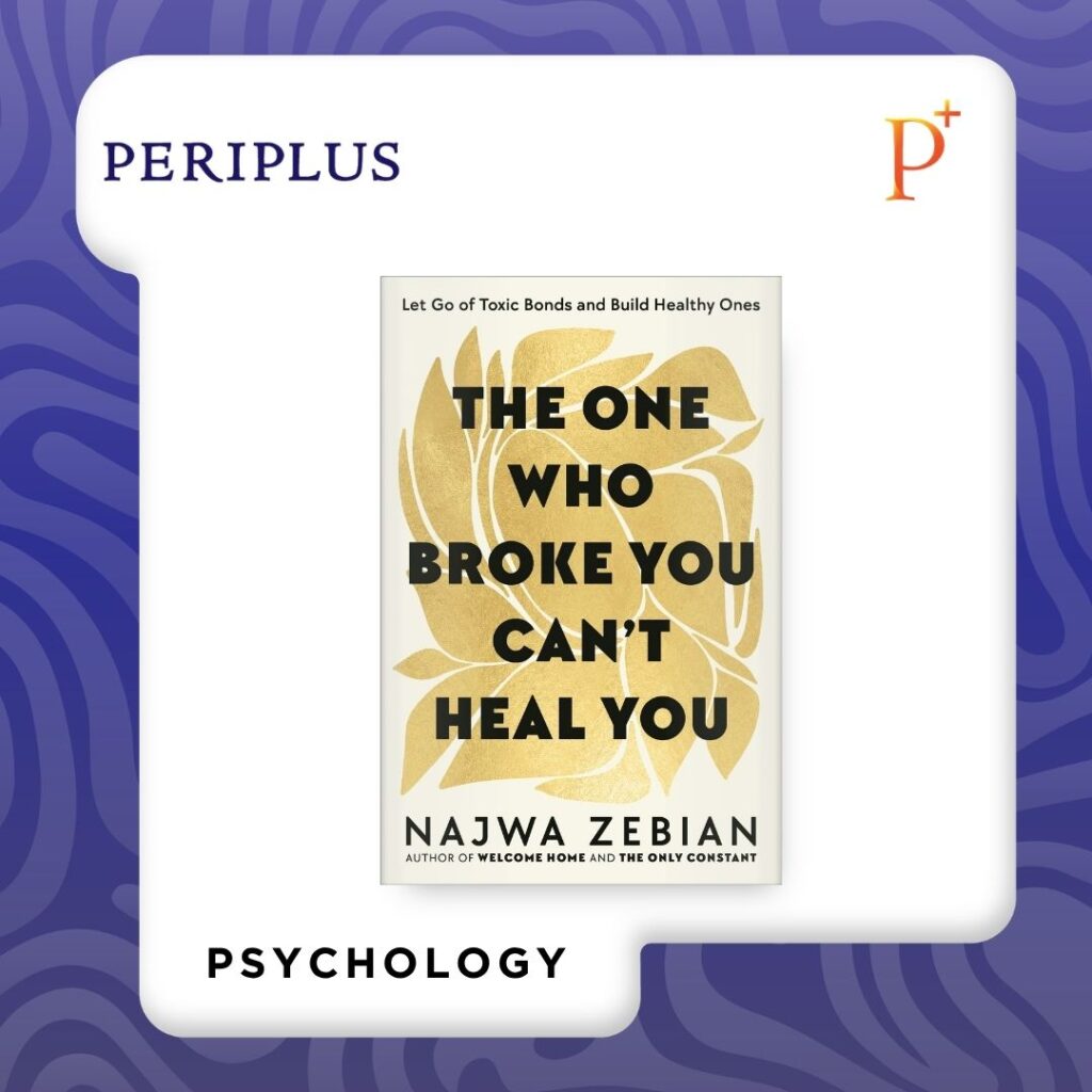 9781399720687 The One Who Broke You Can't Heal You_ Let Go of Toxic Bonds and Build Healthy Ones