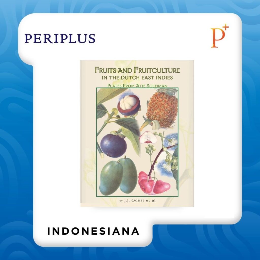 9781425711221 Fruits and Fruitculture in the Dutch East Indies_ Plates From Atje Soleiman