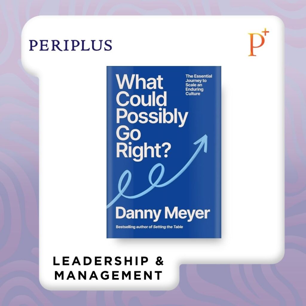 9781529146653 What Could Possibly Go Right__ The Essential Journey to Scale an Enduring Culture