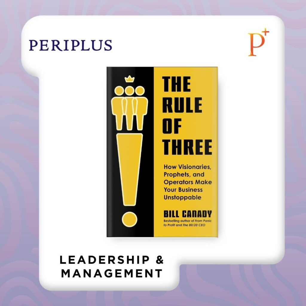 9781637749067 The Rule of Three_ How Visionaries, Prophets, and Operators Make Your Business Unstoppable
