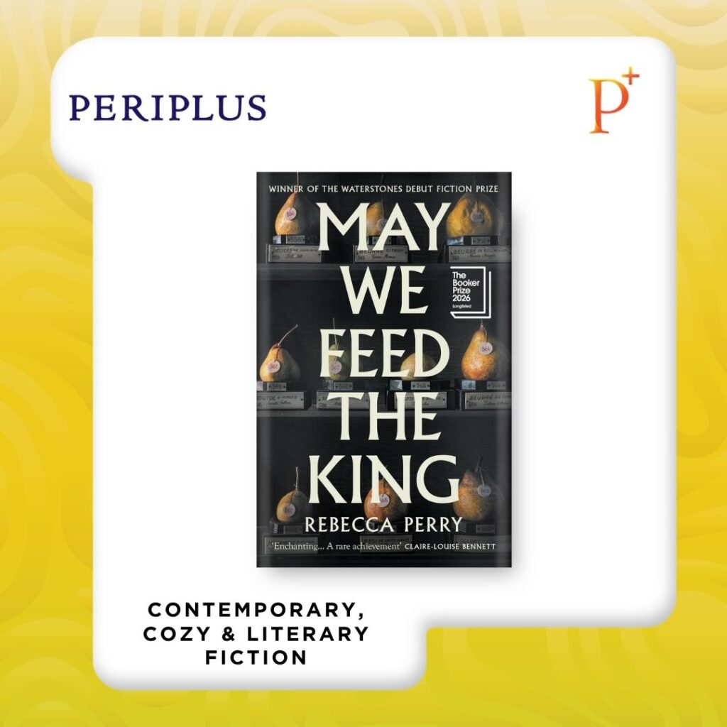 9781803513867 May We Feed the King by Rebecca Perry — Longlisted for the Booker Prize 2026