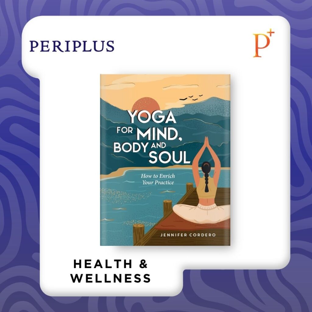 9781837999552 Yoga for Mind, Body and Soul_ How to Enrich Your Practice for a More Balanced Life