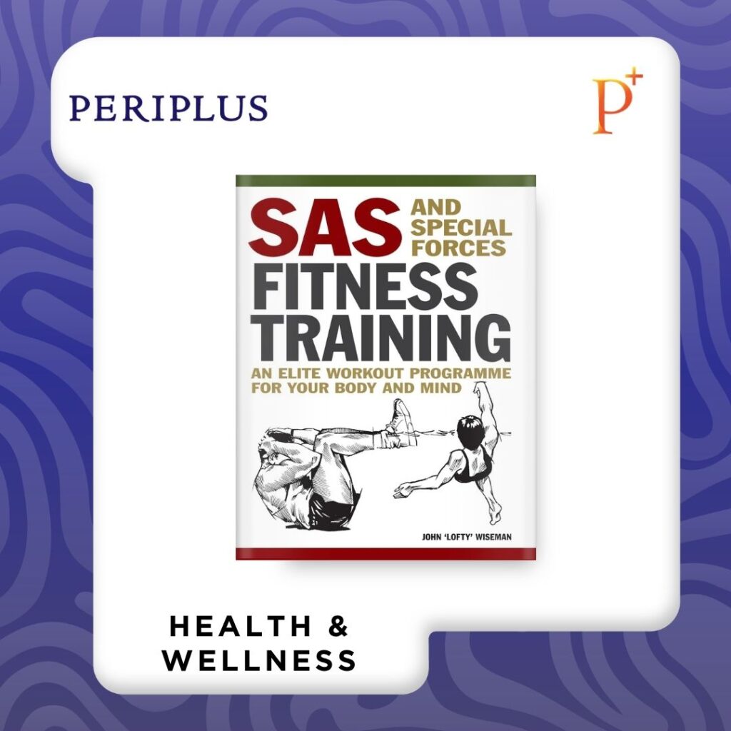 9781838864538_SAS and Special Forces Fitness Training_ An Elite Workout Programme for Your Body and Mind
