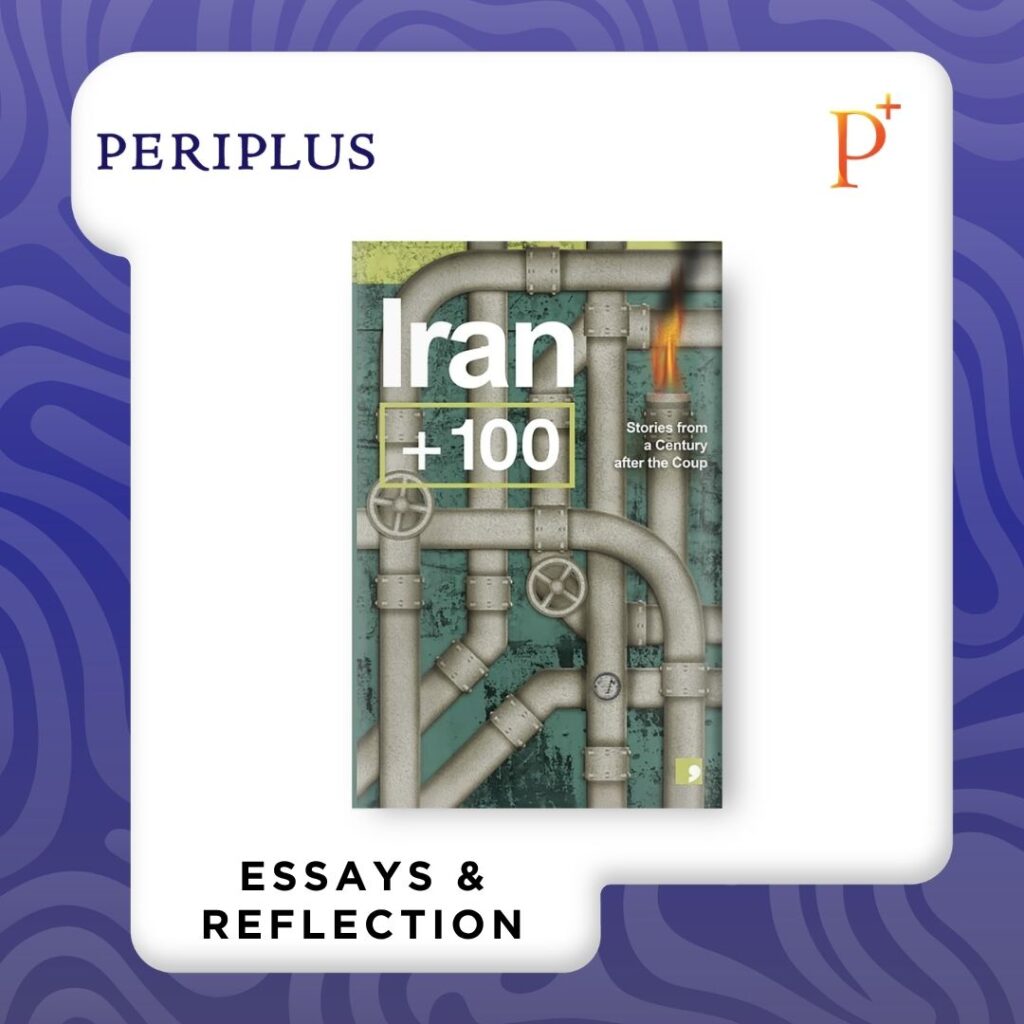 9781912697960 Iran + 100 (Futures Past)_ Stories from a Century after the Coup