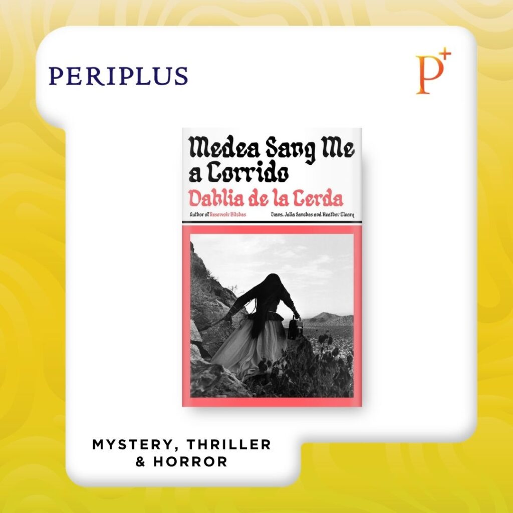 9781917189637 Medea Sang Me a Corrido by Dahlia de la Cerda
