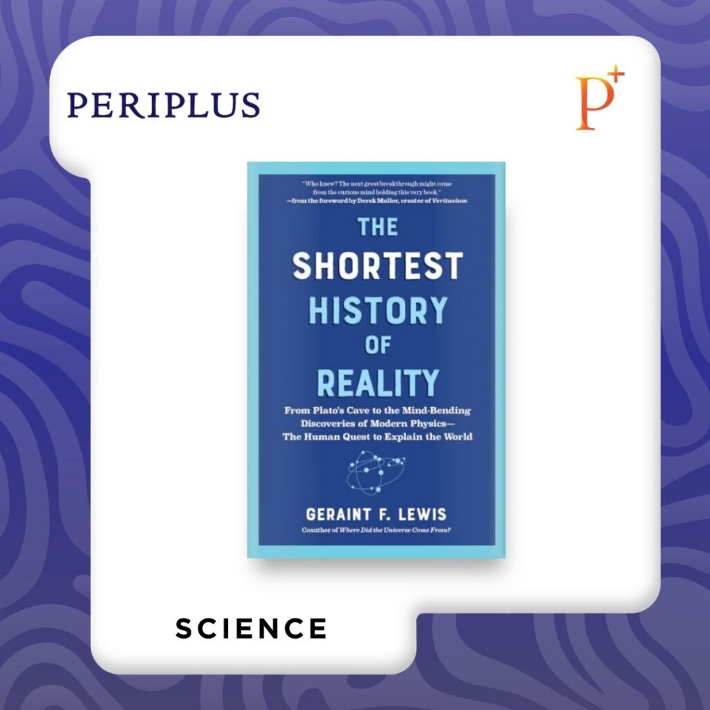 9798893031669 The Shortest History of Reality_ From Plato’s Cave to the Mind-Bending Discoveries of Modern Physics―The Human Quest to Explain the World